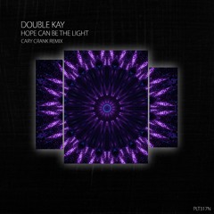 PREMIERE: Double Kay - Hope Can Be The Light (Cary Crank Extended Remix) [Polyptych Noir]