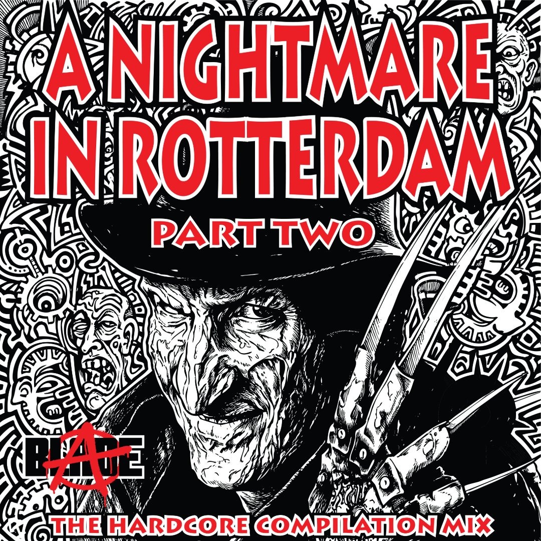 Stream A Nightmare in Rotterdam, Part 2 In The Mix by DjBladeNL