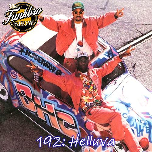 The FunkBro Show RadioactiveFM 192: Helluva