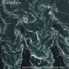 Jayne Huntsman & Wolfgang Merx - Ocean Eyes (Billie Eilish cover)