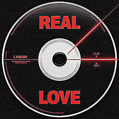 LASER - Real Love