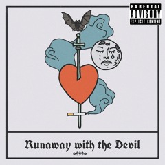 Runaway With The Devil