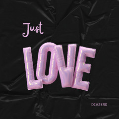 Just Love