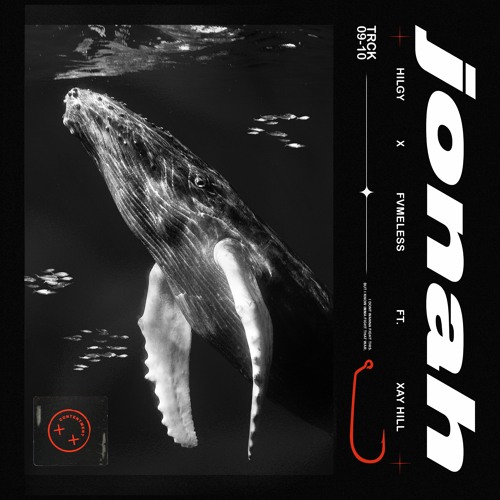 Hilgy x FVMELESS - Jonah ft. Xay Hill