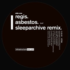 Regis/Re:Group - Asbestos (Sleeparchive Remix)/Left (INF-011R) 2023 Re-Master