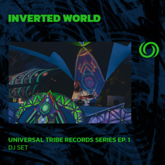 INVERTED WORLD | Universal Tribe Records Ep. 1 | 04/06/2025