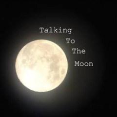Talking to the moon - Free Download