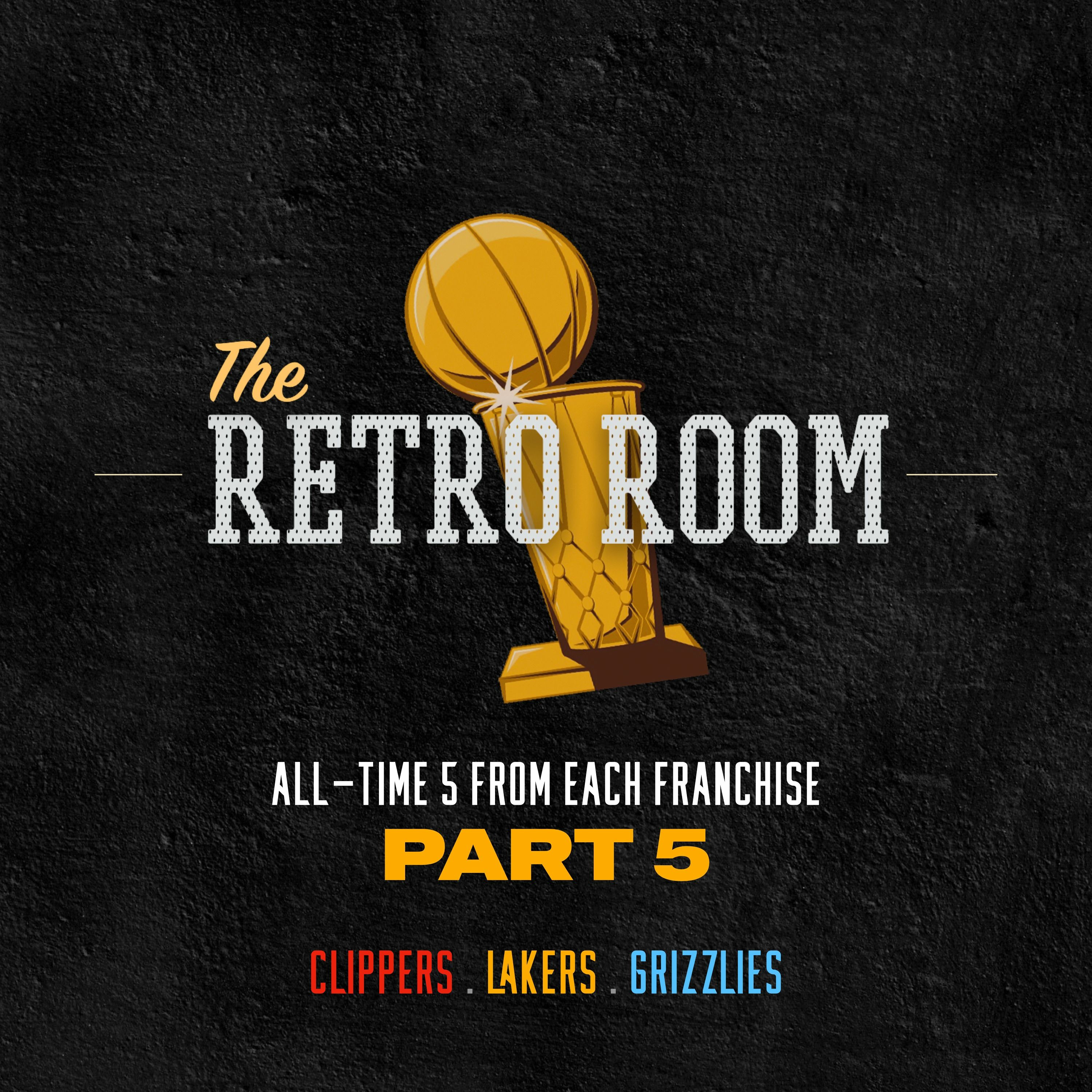 The Retro Room: All-Time 5 From Each NBA Franchise Part 5 episode artwork
