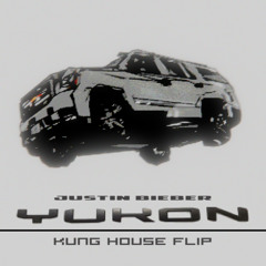 JUSTIN BIEBER - YUKON KUNG´S HOUSE FLIP1