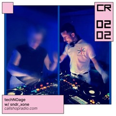 techNOage w/ sndr_xone 02.02.25