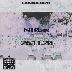 LiquidLoveQuarrels - N10AS RADIO - EPISODE010 - 2020-11-26