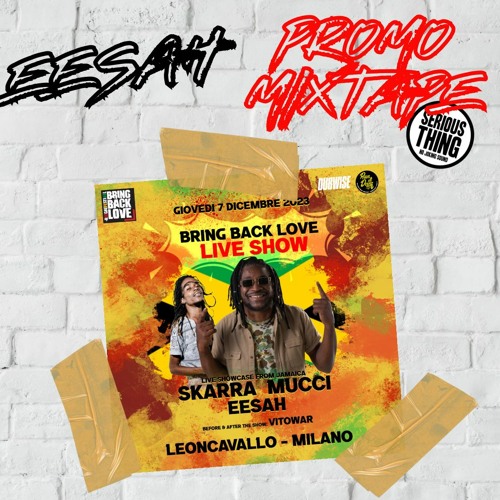 Eesah Promo Mixtape - Bring Back Love Reggae Festival