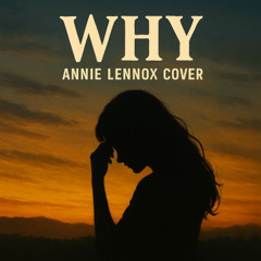 Why - Annie Lennox Cover (ft. soYmartino)