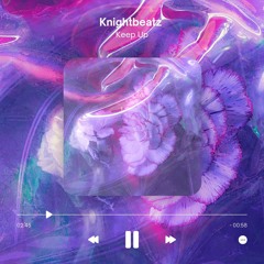 Knightbeatz - Keep Up.mp3