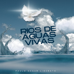 RIOS DE ÁGUAS VIVAS
