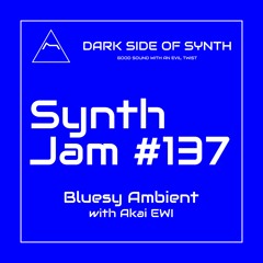 Bluesy Ambient - Synth Jam 137