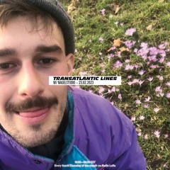 006 Transatlantic Lines w/ Nagelstudio — 23.02.2023