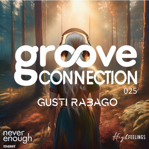 Gusti Rabago- #Groove Connection 025