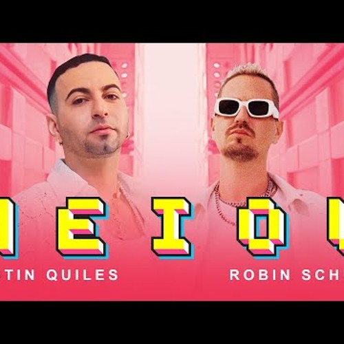 Justin Quiles, Robin Schulz - AEIOU