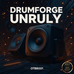 Drumforge - Unruly🎵DANCE 💿DRUM & BASS 📀2025