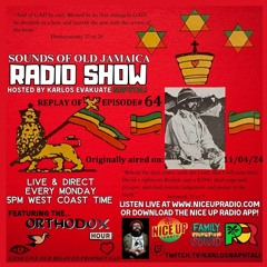 Sounds Of Old Jamaica Episode 64- Originally aired on 11/04/24