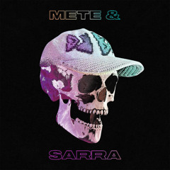 METE & SARRA