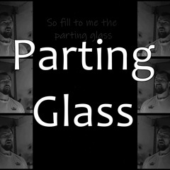 Parting Glass (Cover)