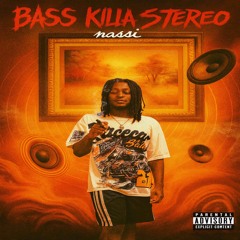 bass killa stereo