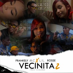 VECINITA 2 - Frankely MC X Lil Rosse (Ideologo Prod)