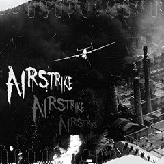 83HADES - AIRSTRIKE FT. UNOFROMPLUTO( PROD. k2finesse )