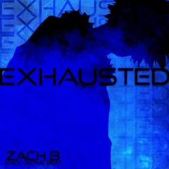 Dabi Rap - Exhausted | Zach B |