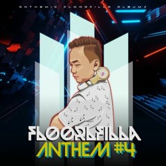 Floorfilla - Anthemic #4_Phenomenal [ WiLL™ ]