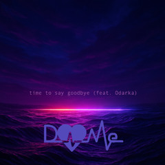 time to say goodbye (feat. Odarka)