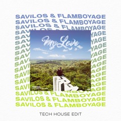 Frenna - My Love (Savilos & Flamboyage Tech House edit)