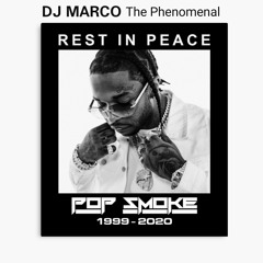 DJ MARCO - MIX HOMMAGE " POP SMOKE "  ( 2020 - 2021 )
