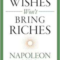 [ACCESS] KINDLE 🗂️ Wishes Won't Bring Riches (The Mental Dynamite Series) by Napoleo