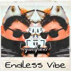 Endless Vibe [Originally by 8ubbles]