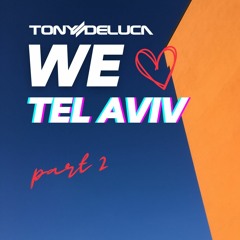 We love Tel Aviv part 2