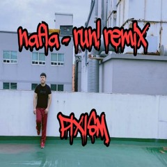 nafla - run! remix (PIXISM ver)