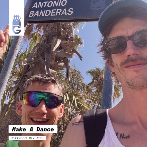 Gottwood Mix #66 - Make A Dance