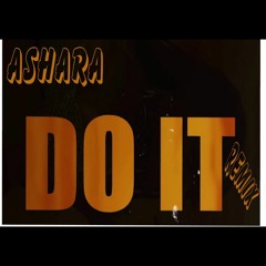 Do It Remix by Ashara