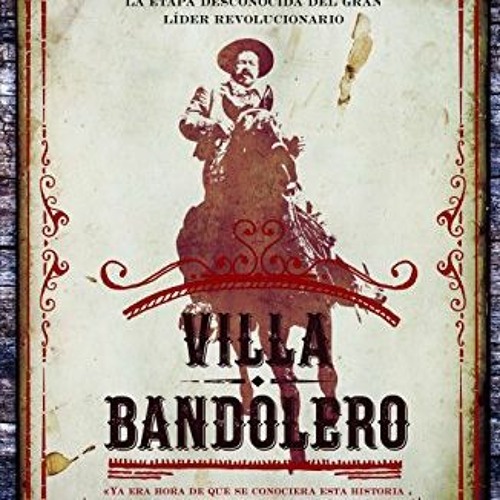 Get [EPUB KINDLE PDF EBOOK] Villa bandolero (Spanish Edition) by  Jesús Vargas 📚