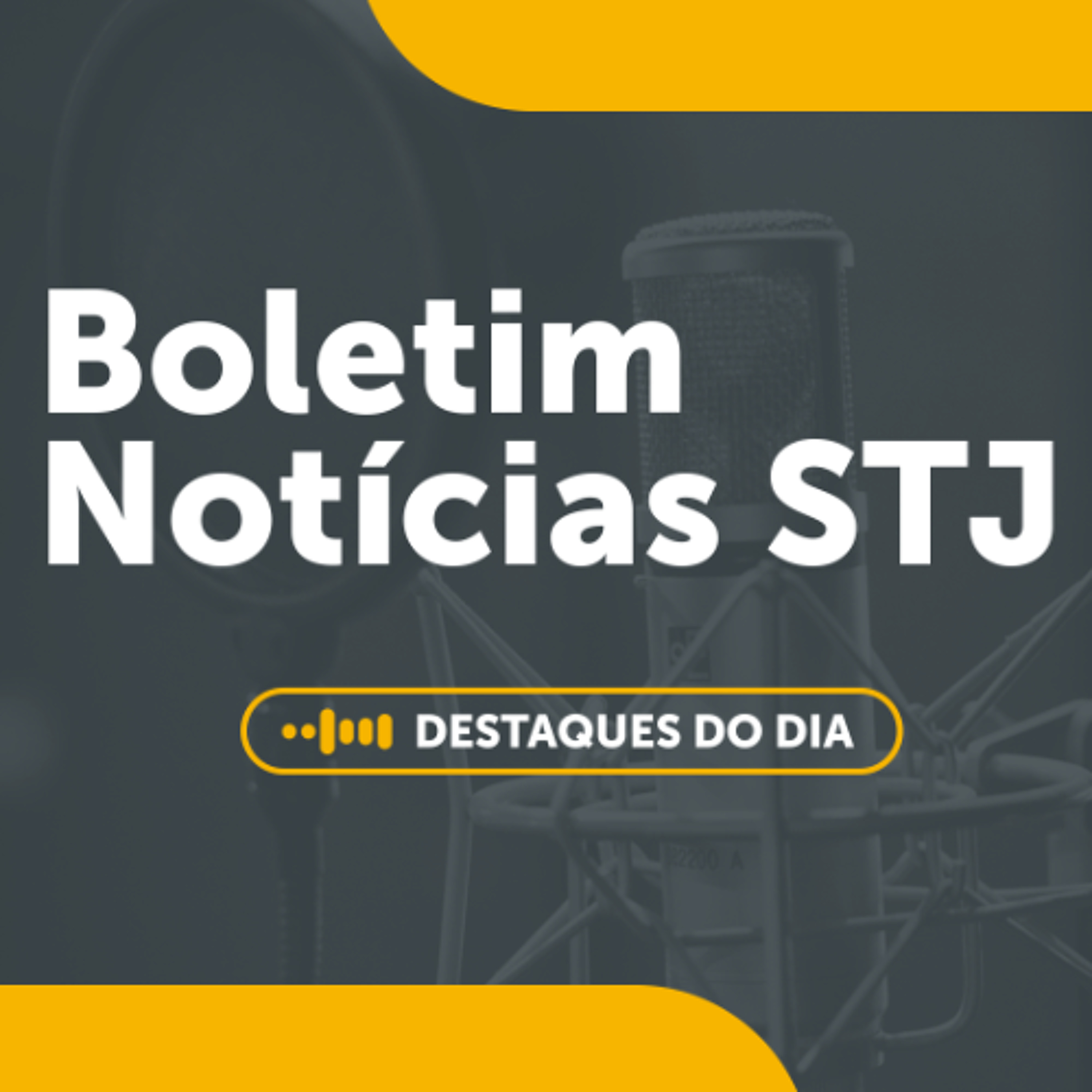 23/02 - Boletim Notícias do STJ episode artwork