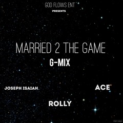 Married 2 The Game (G-Mix)