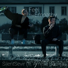 Feel The Emapthy (feat. Amélia Sophia)