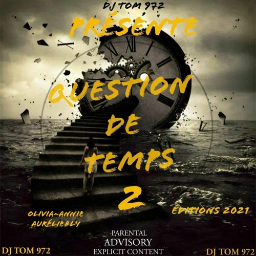 °DJ TOM 972-QUESTION DE TEMPS 2 #ÉDITIONS 2021🕉️