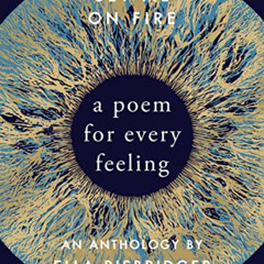 READ KINDLE 💖 Set Me On Fire: A Poem For Every Feeling by  Ella Risbridger [KINDLE P