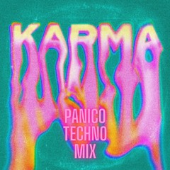 The Kolors- Karma (Panico Techno mix) EXT