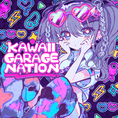 Like or Love? [KAWAII GARAGE NATION]