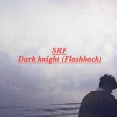 Dark Knight (Flashback)